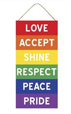 RAINBOW SIGN LOVE/RESPECT 12.5"W